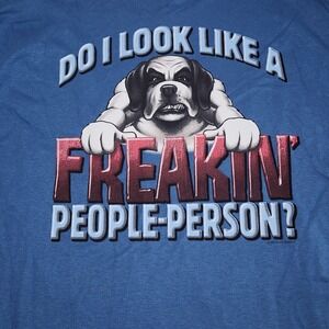 Big Dogs Blue "Do I Look Like A Freakin People Person" Novelty Men's L T‎ Shirt